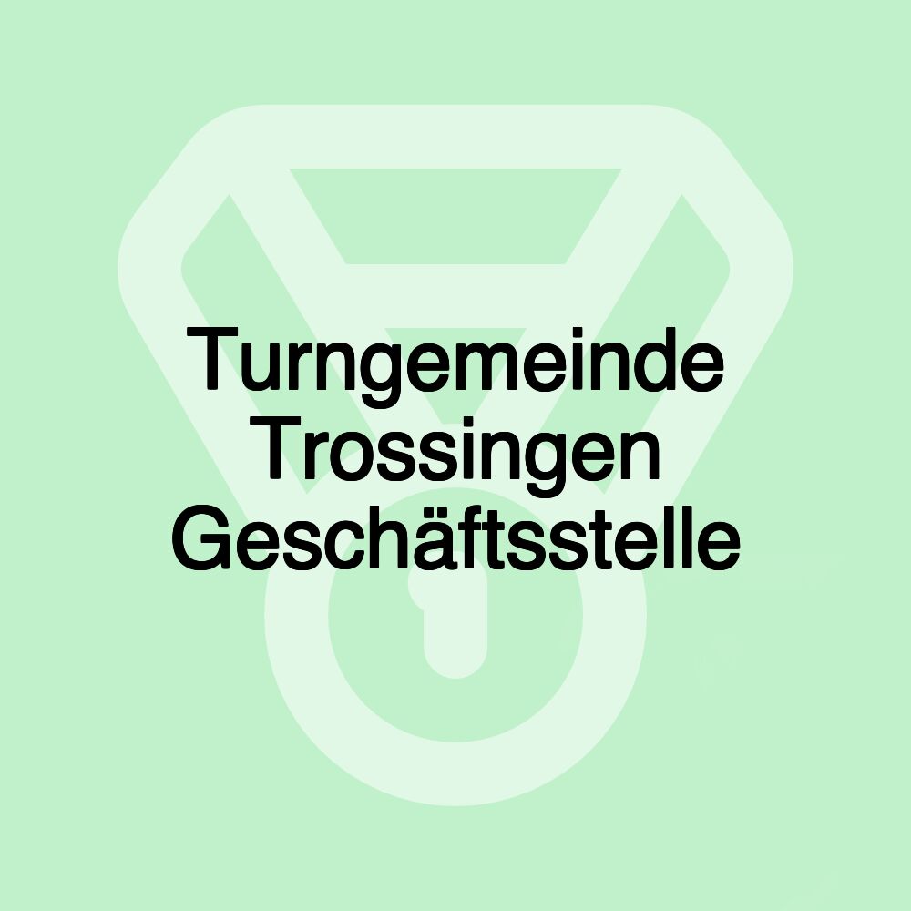 Turngemeinde Trossingen Geschäftsstelle