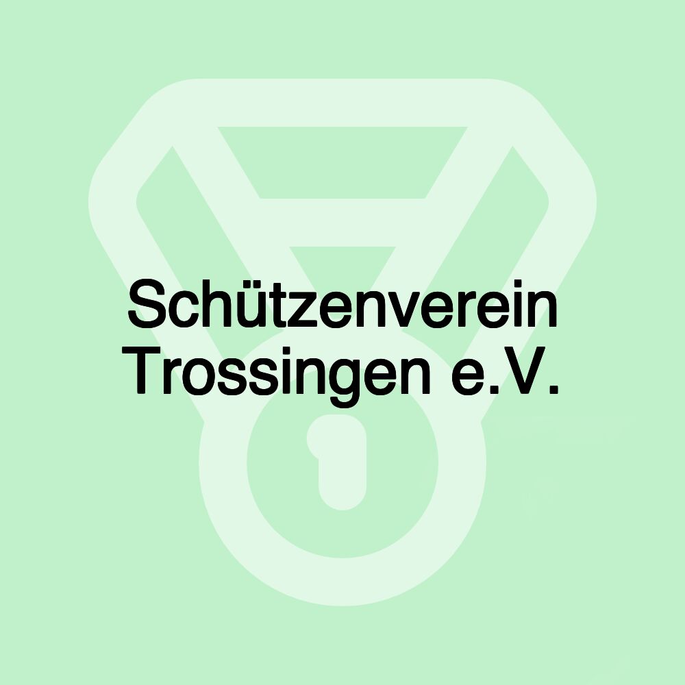 Schützenverein Trossingen e.V.