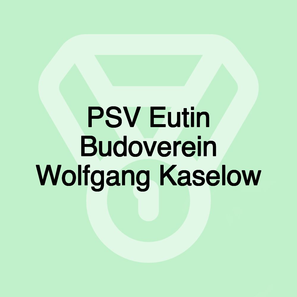 PSV Eutin Budoverein Wolfgang Kaselow