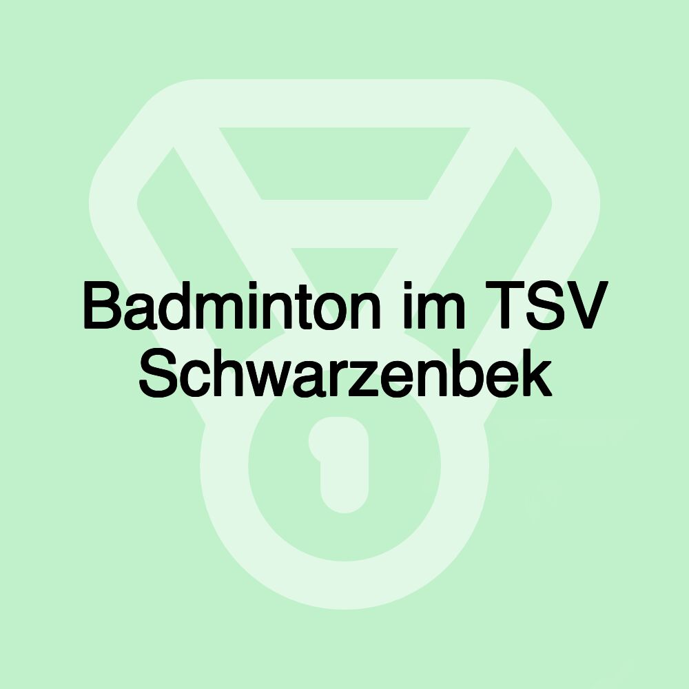 Badminton im TSV Schwarzenbek