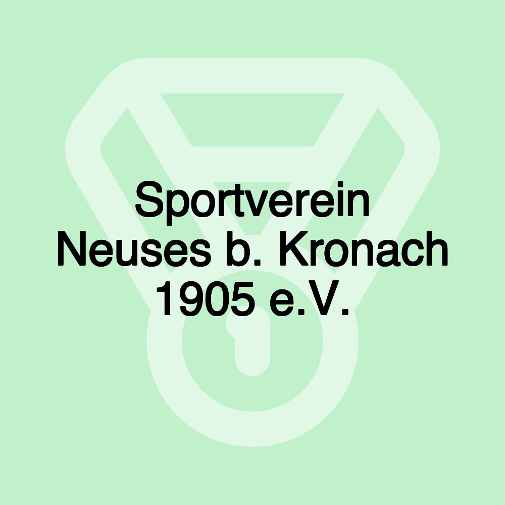 Sportverein Neuses b. Kronach 1905 e.V.