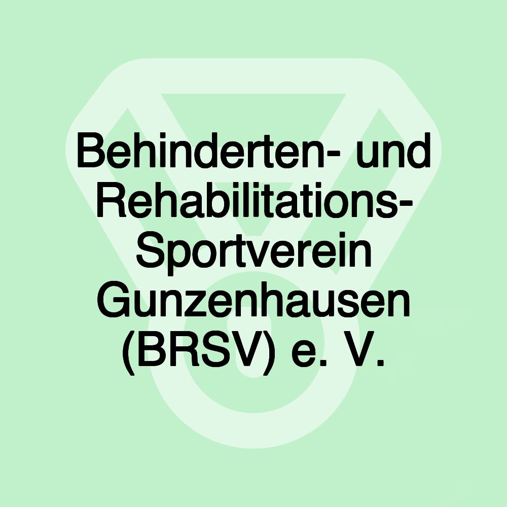 Behinderten- und Rehabilitations- Sportverein Gunzenhausen (BRSV) e. V.