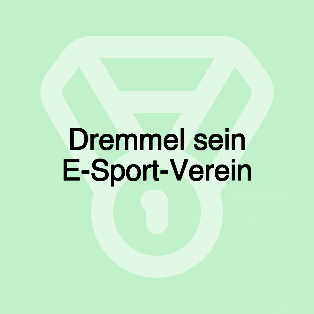 Dremmel sein E-Sport-Verein