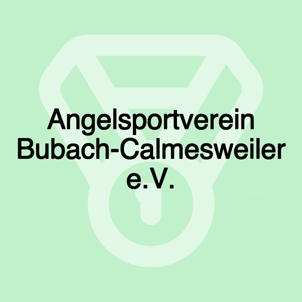 Angelsportverein Bubach-Calmesweiler e.V.