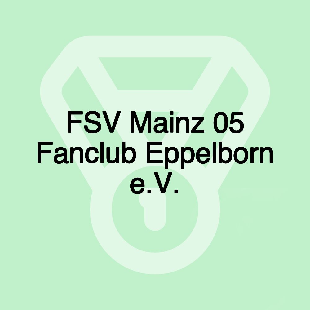 FSV Mainz 05 Fanclub Eppelborn e.V.