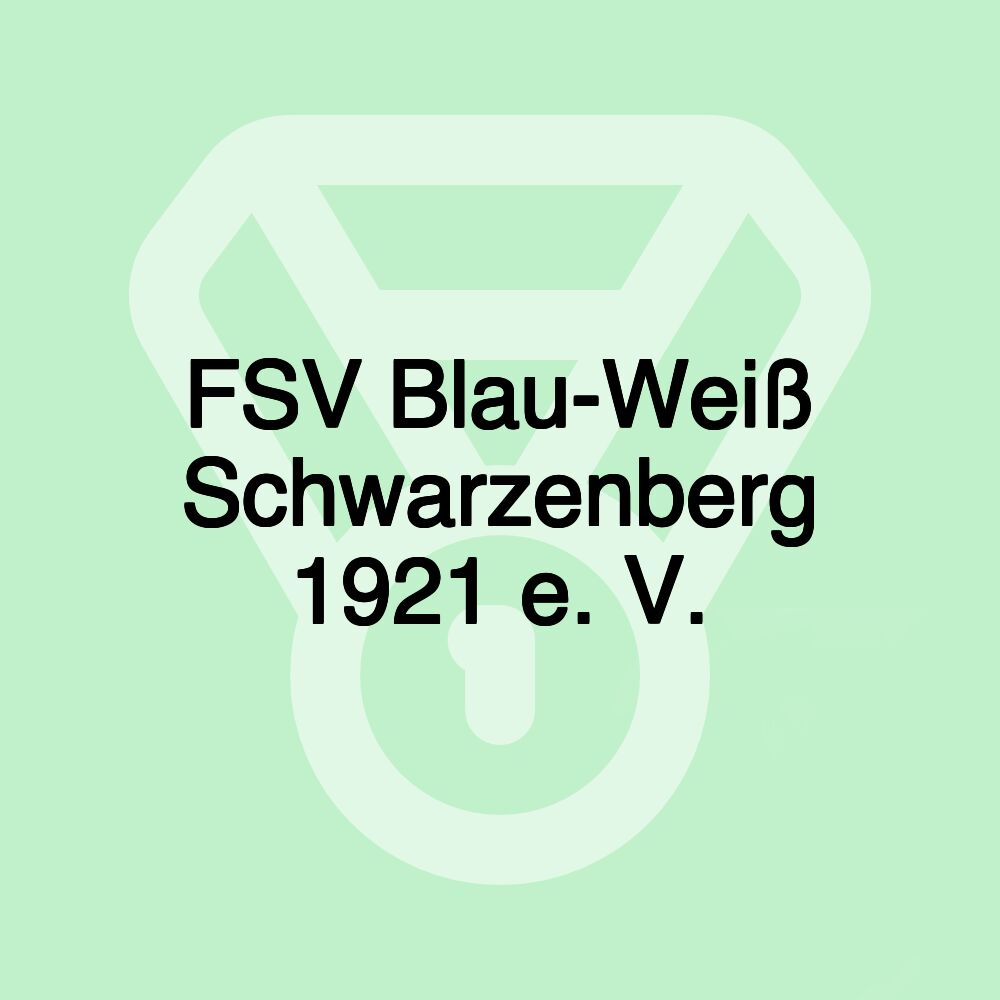 FSV Blau-Weiß Schwarzenberg 1921 e. V.