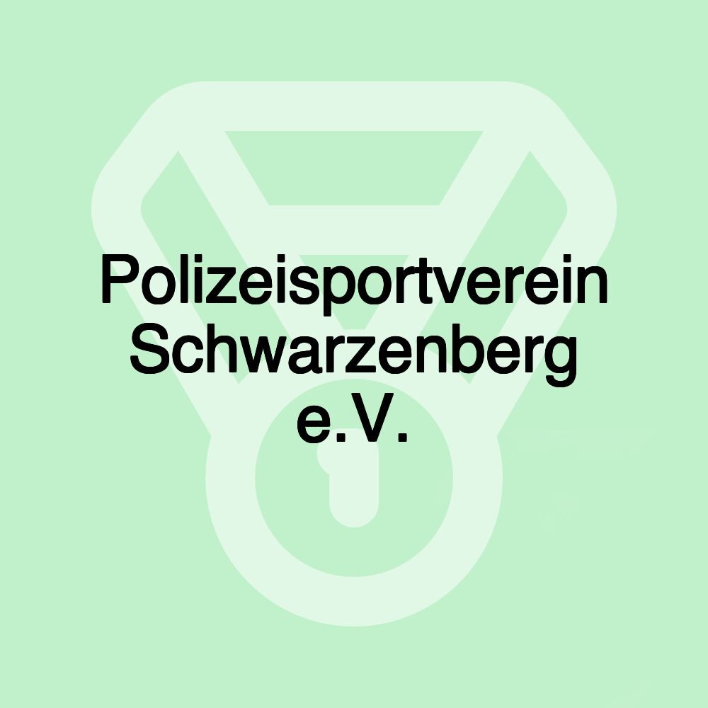 Polizeisportverein Schwarzenberg e.V.