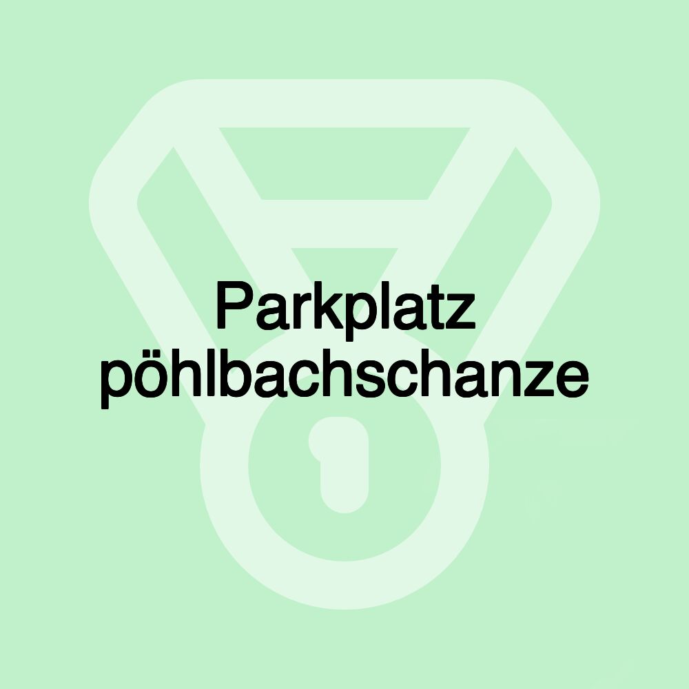 Parkplatz pöhlbachschanze