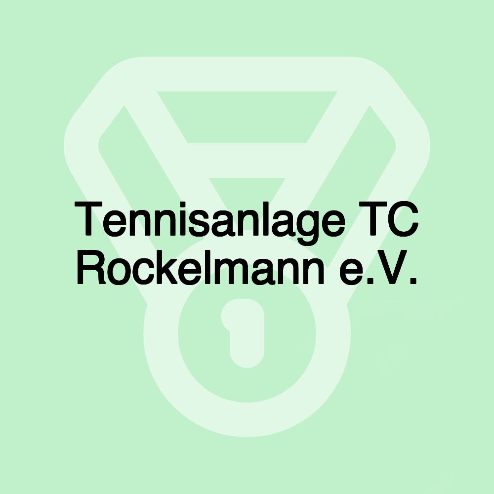 Tennisanlage TC Rockelmann e.V.