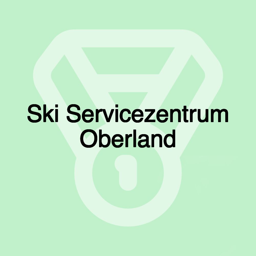 Ski Servicezentrum Oberland