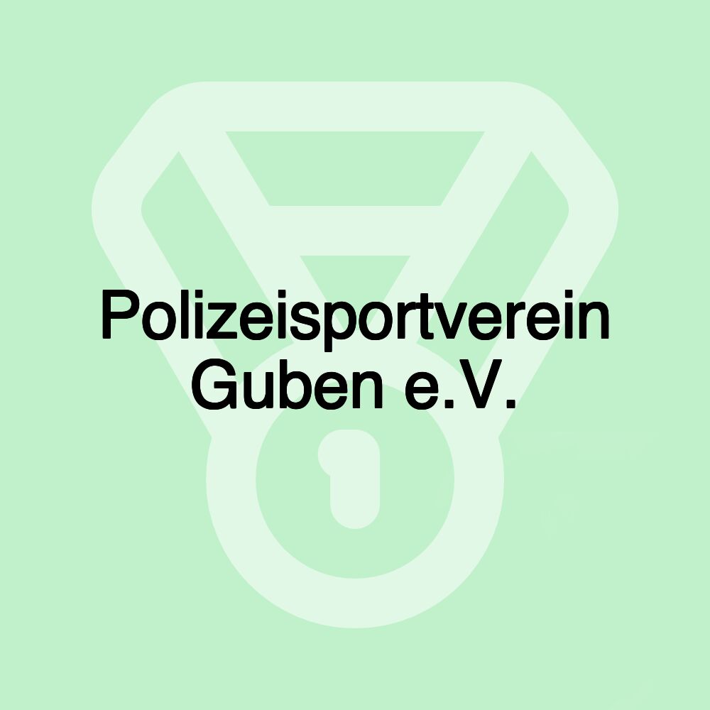 Polizeisportverein Guben e.V.