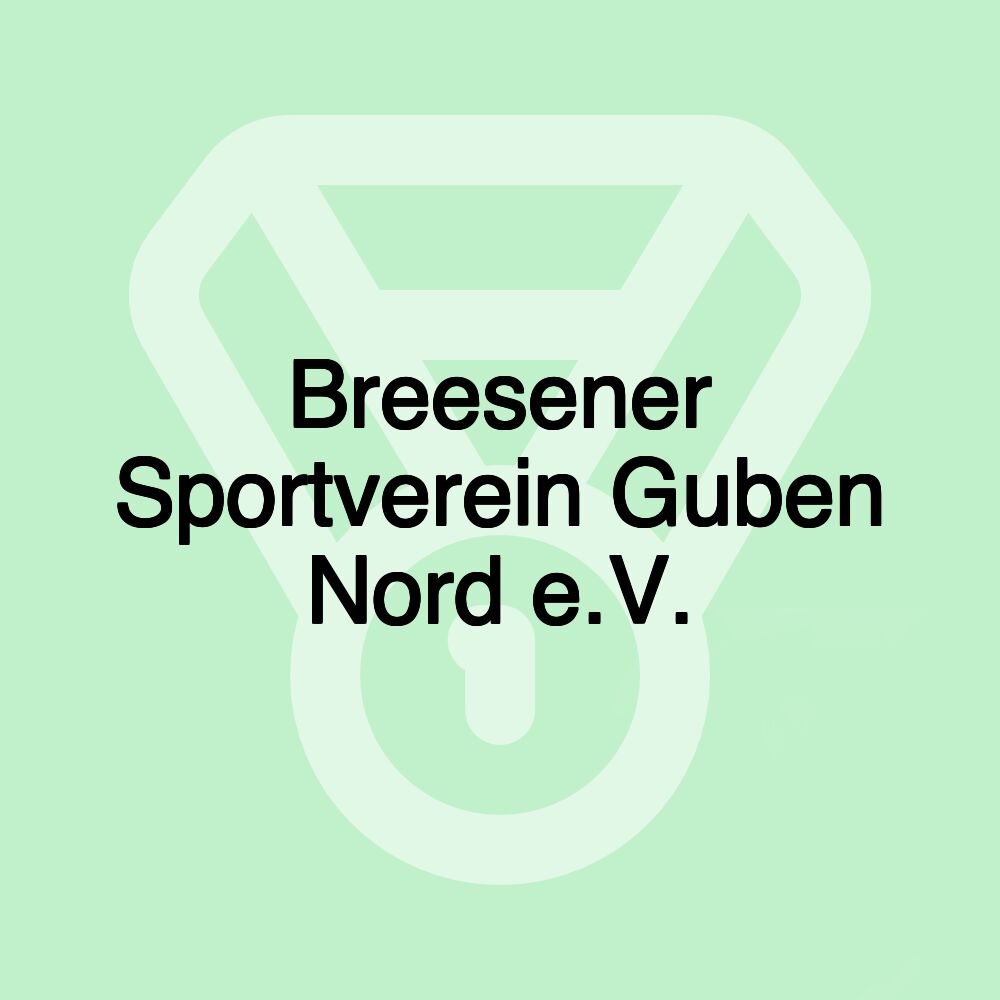 Breesener Sportverein Guben Nord e.V.