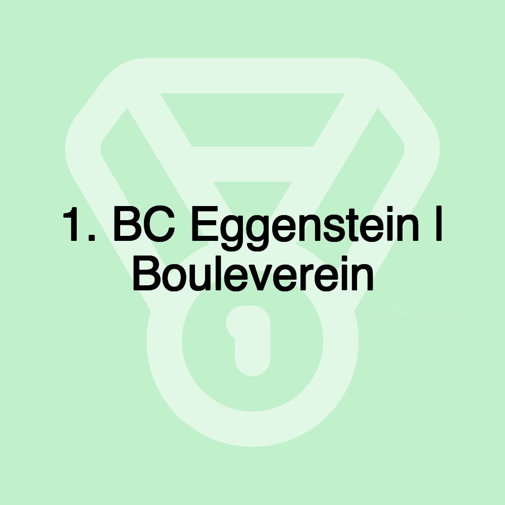 1. BC Eggenstein | Bouleverein