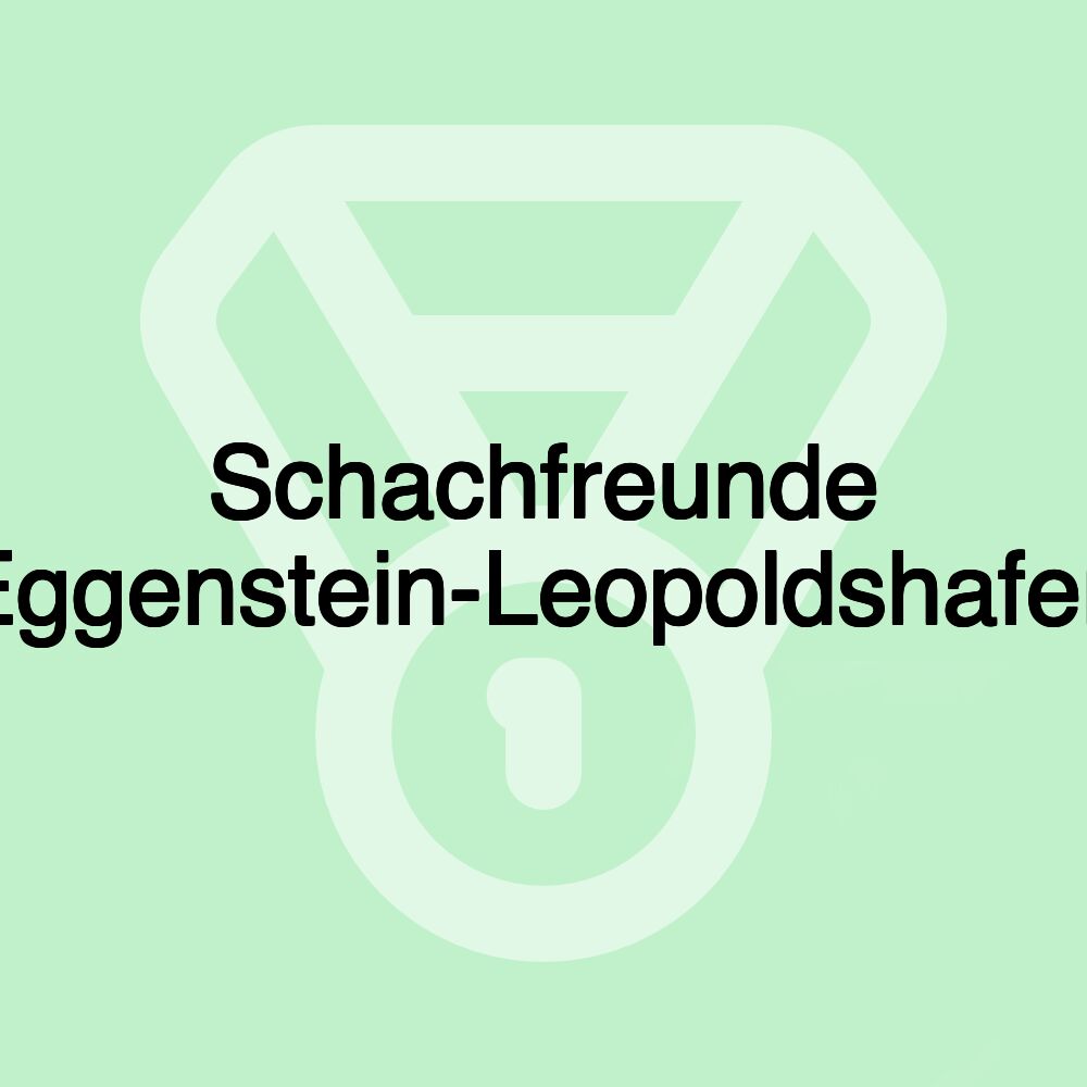 Schachfreunde Eggenstein-Leopoldshafen