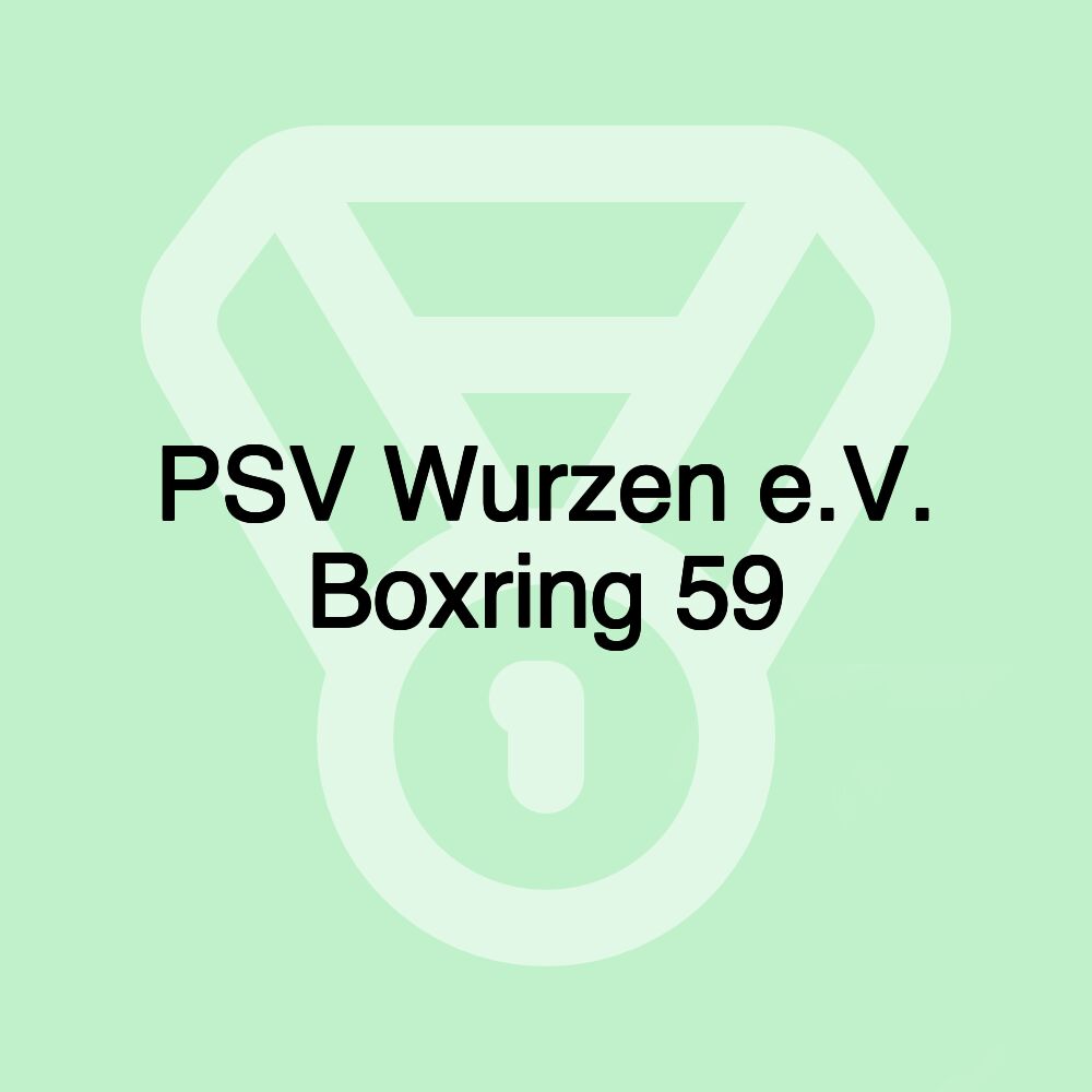 PSV Wurzen e.V. Boxring 59