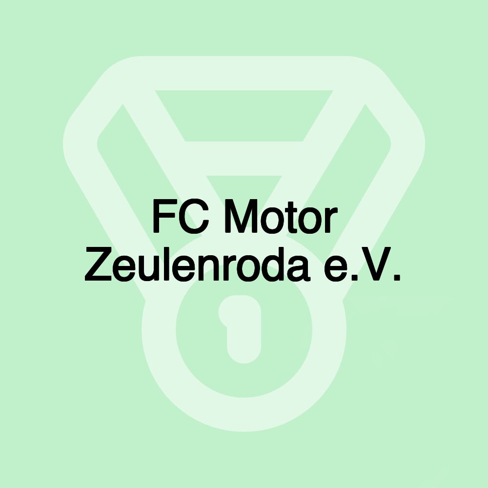 FC Motor Zeulenroda e.V.