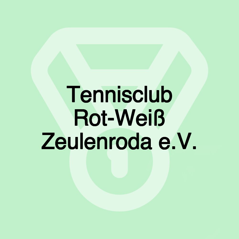 Tennisclub Rot-Weiß Zeulenroda e.V.