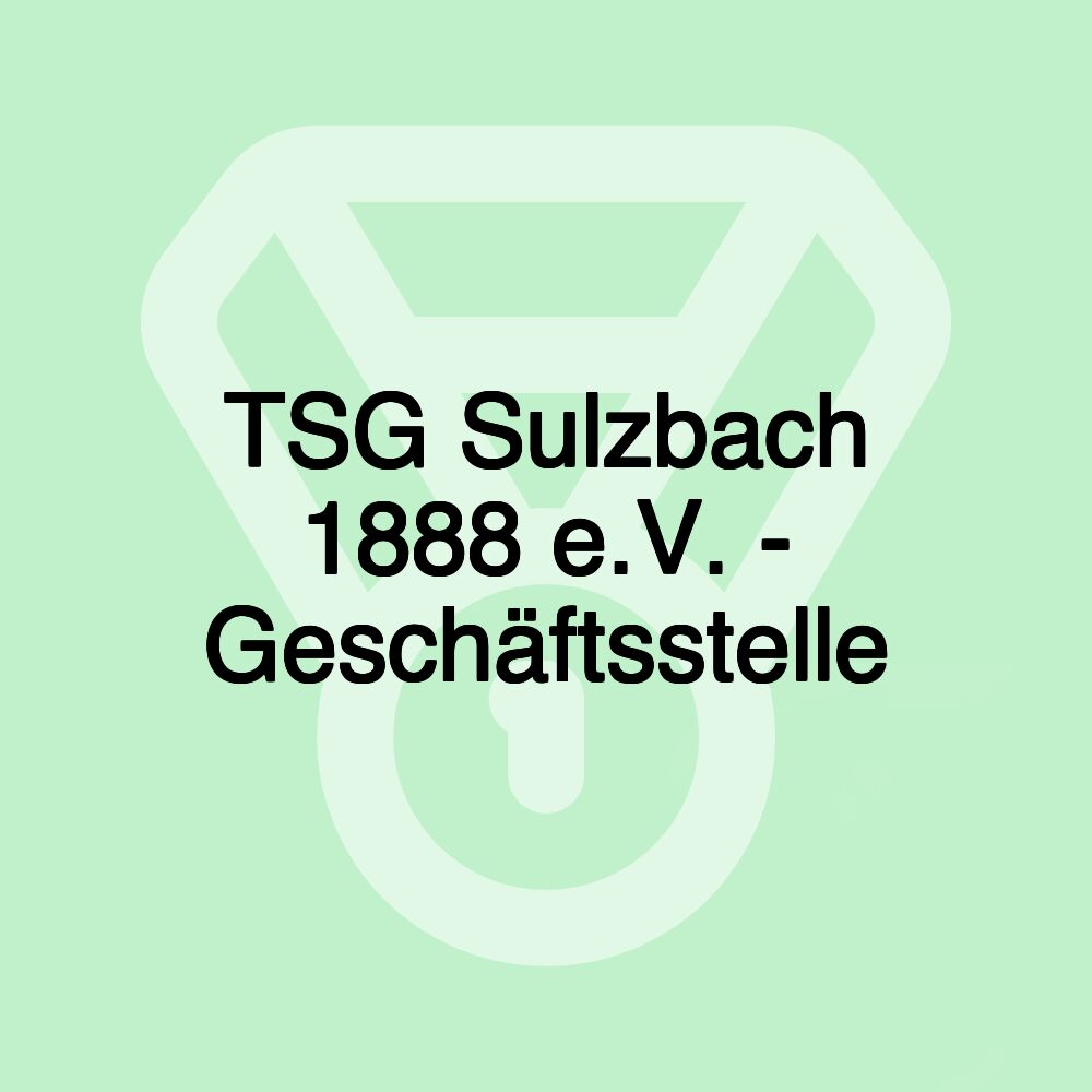 TSG Sulzbach 1888 e.V. - Geschäftsstelle