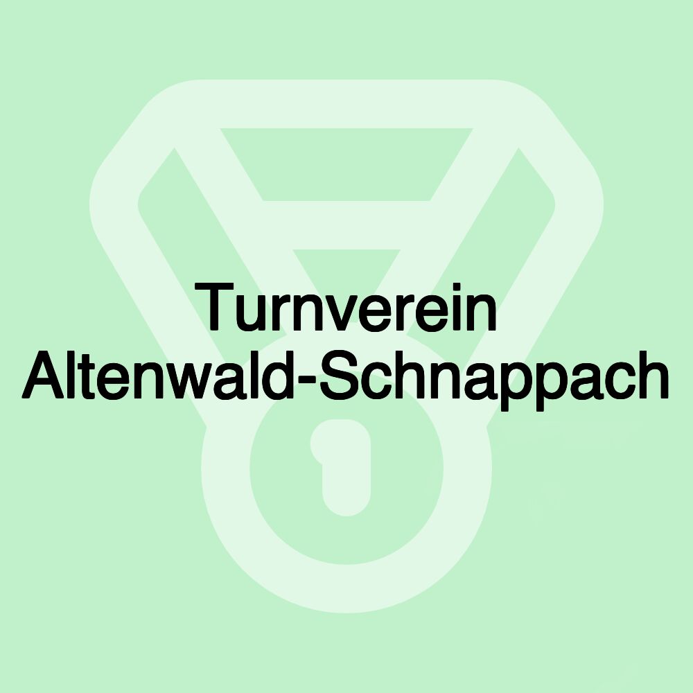 Turnverein Altenwald-Schnappach