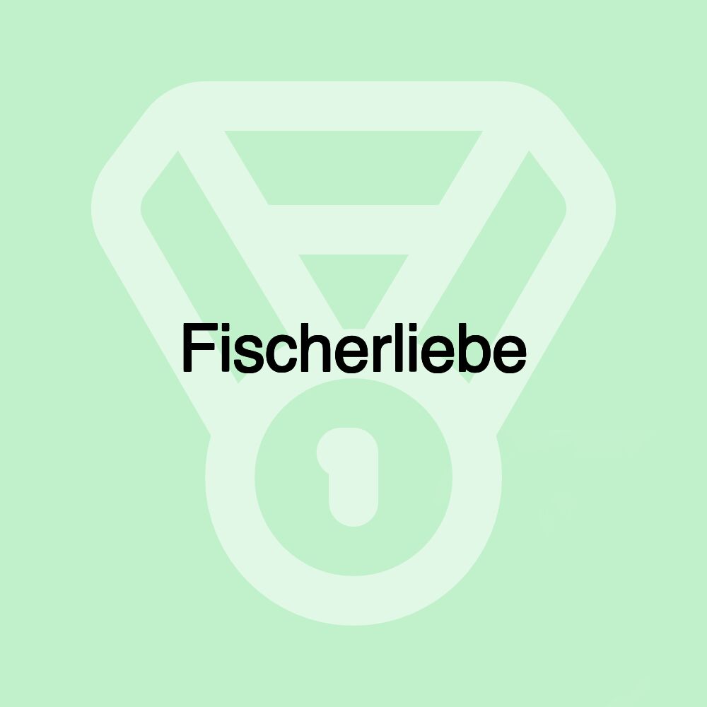 Fischerliebe