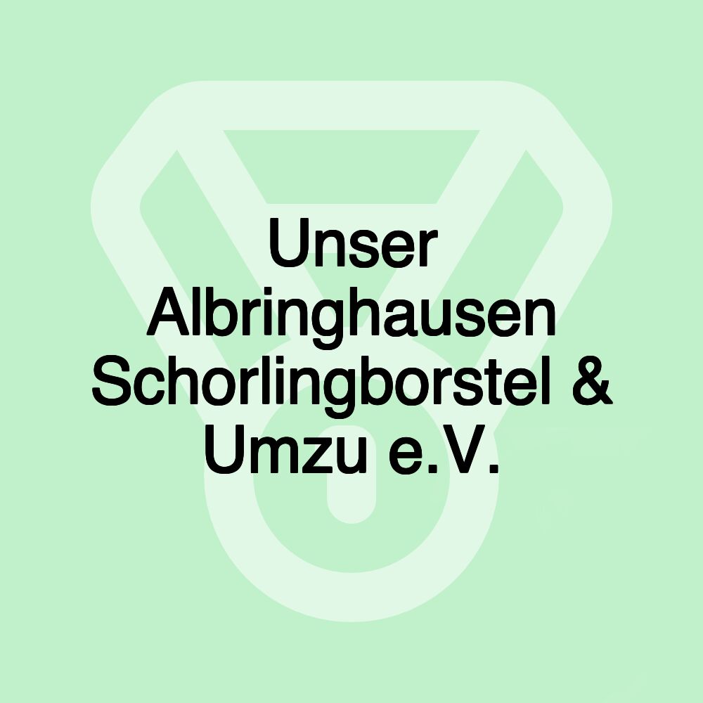 Unser Albringhausen Schorlingborstel & Umzu e.V.