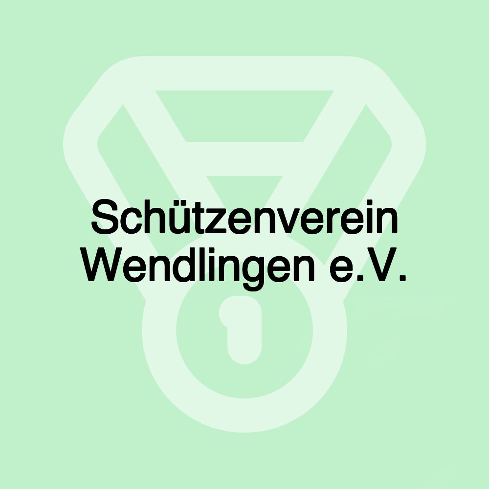 Schützenverein Wendlingen e.V.