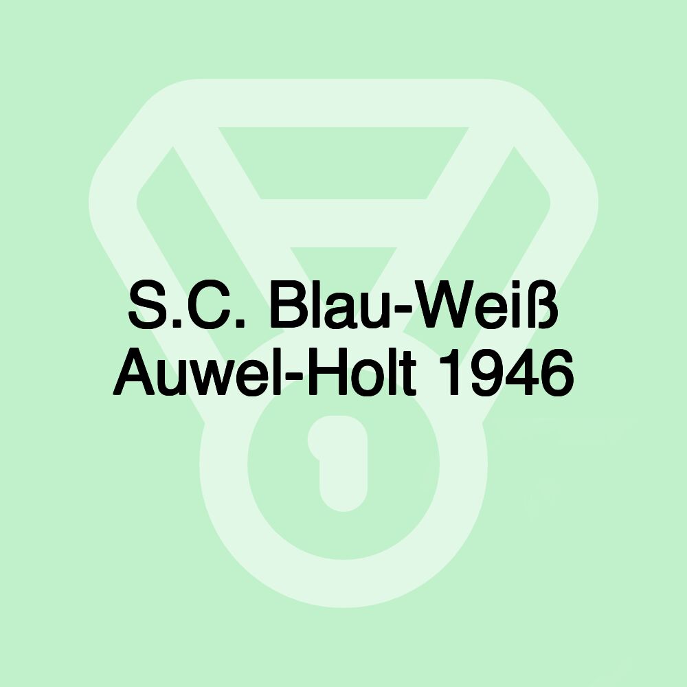 S.C. Blau-Weiß Auwel-Holt 1946