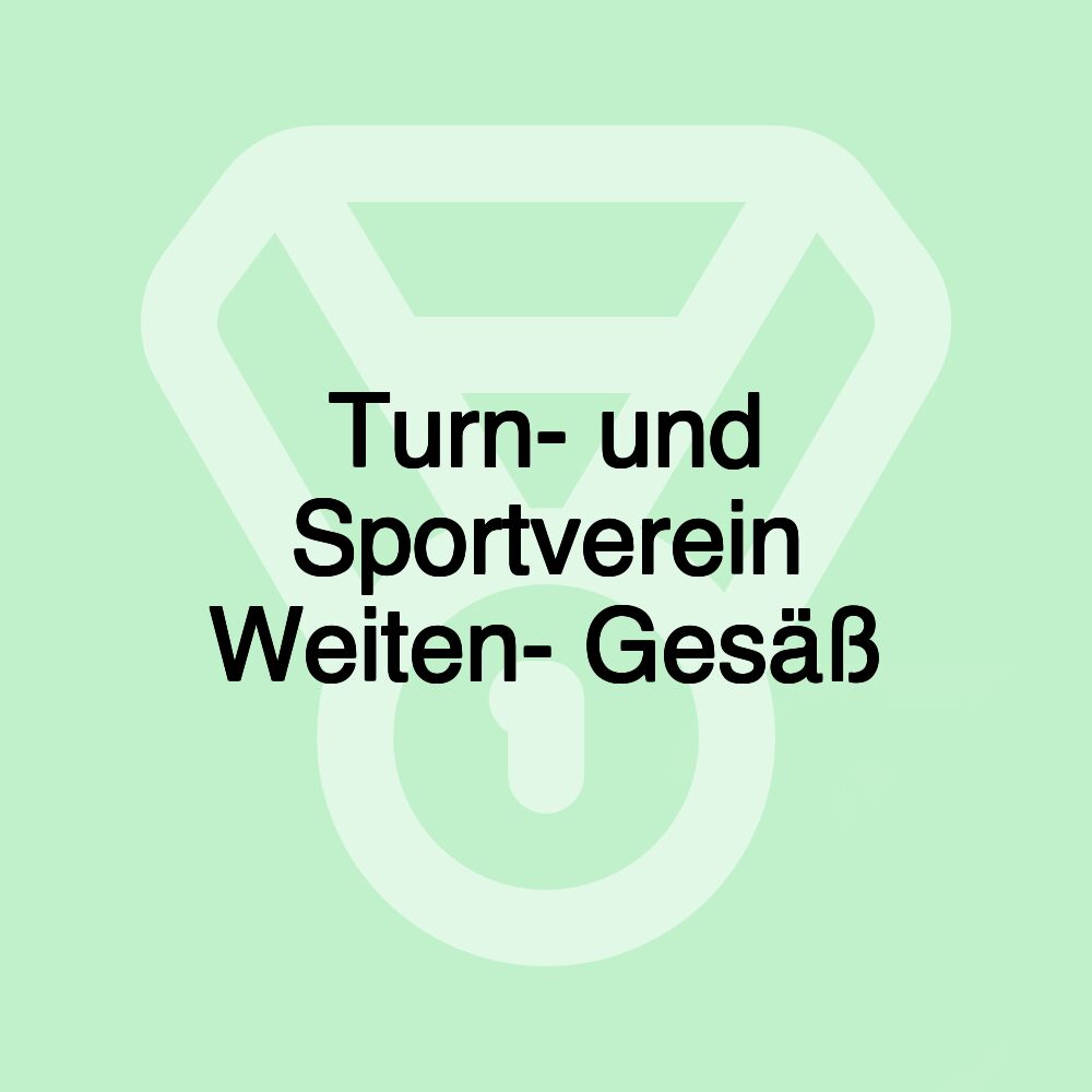 Turn- und Sportverein Weiten- Gesäß