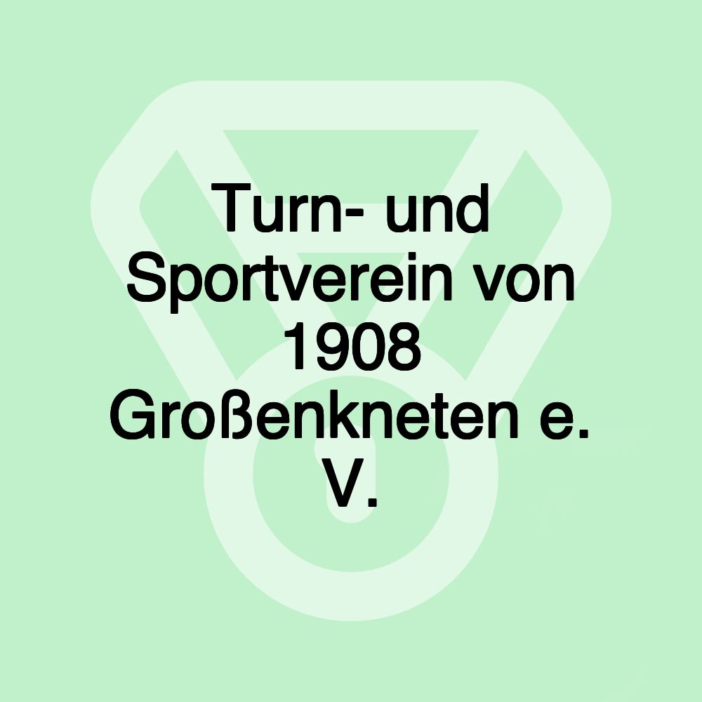 Turn- und Sportverein von 1908 Großenkneten e. V.