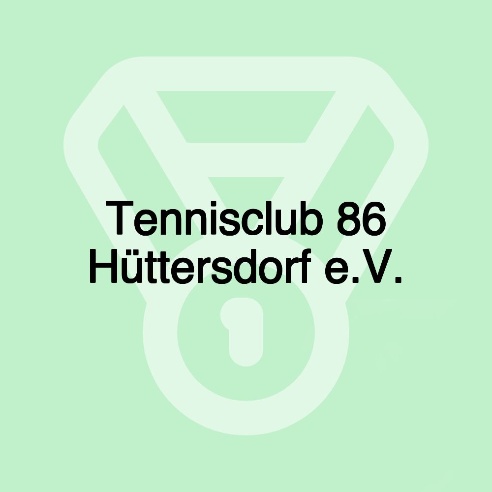 Tennisclub 86 Hüttersdorf e.V.