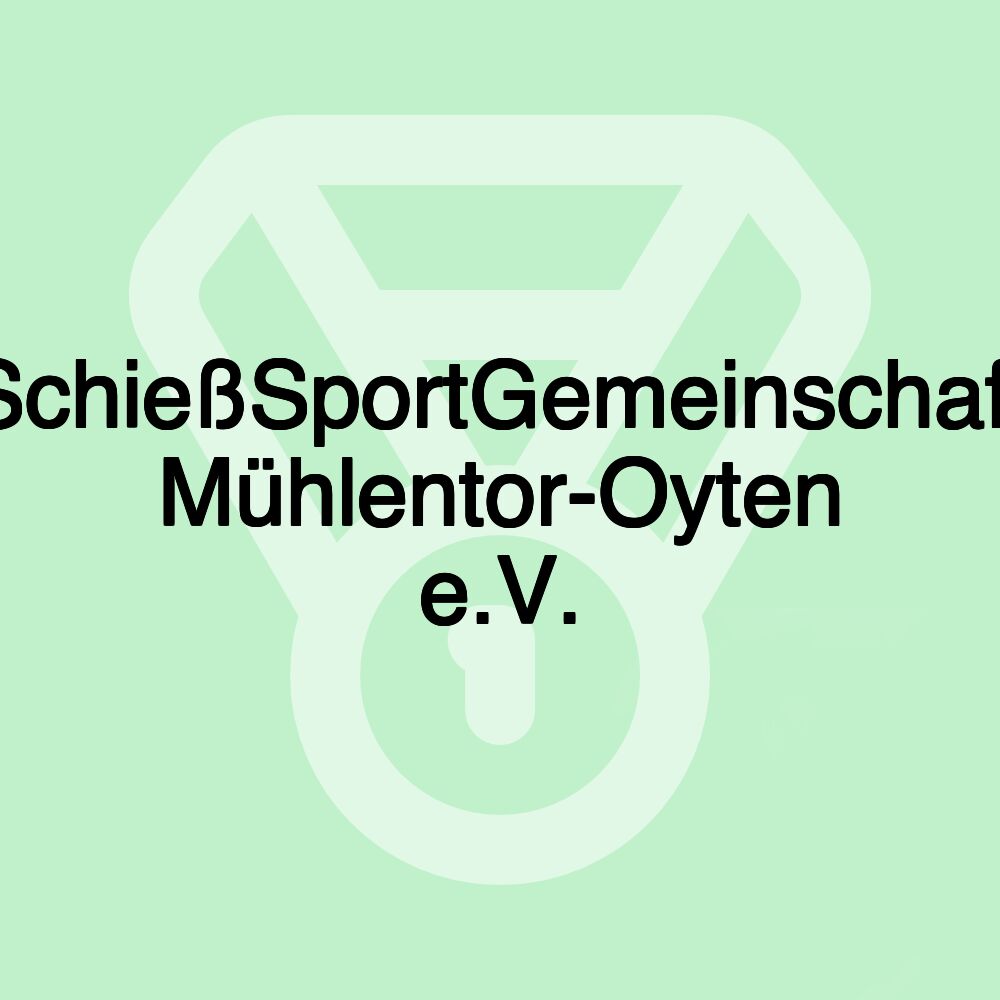 SchießSportGemeinschaft Mühlentor-Oyten e.V.