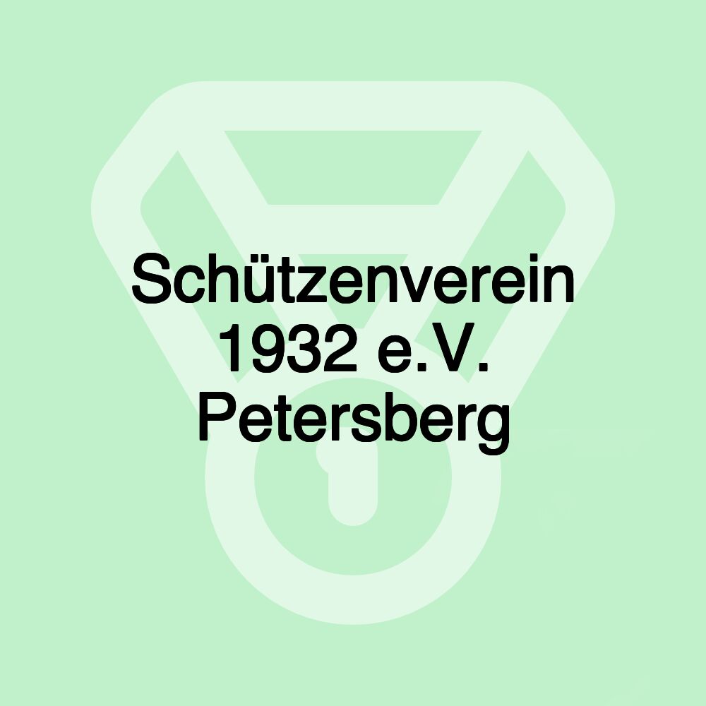 Schützenverein 1932 e.V. Petersberg