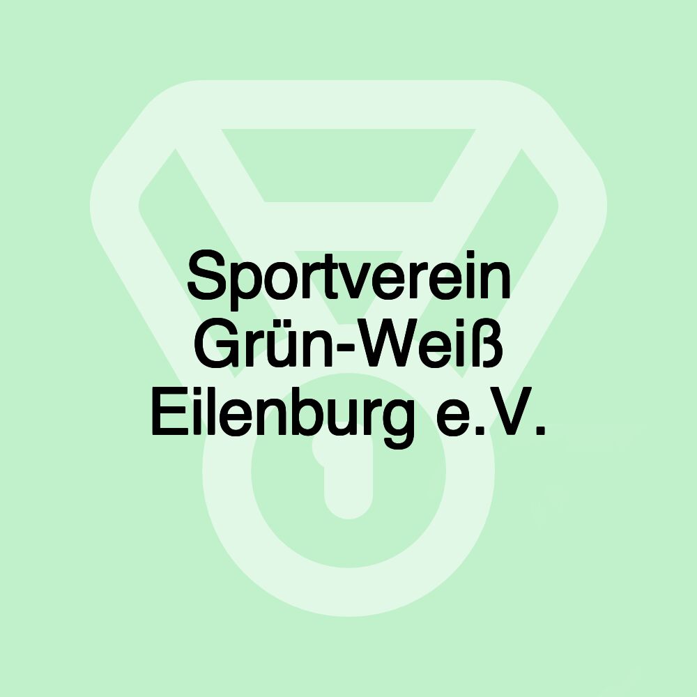 Sportverein Grün-Weiß Eilenburg e.V.