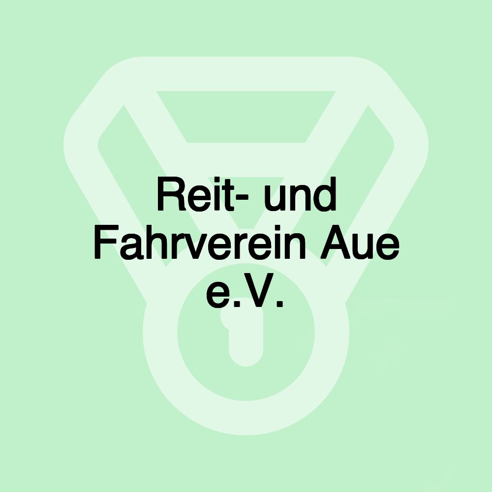 Reit- und Fahrverein Aue e.V.