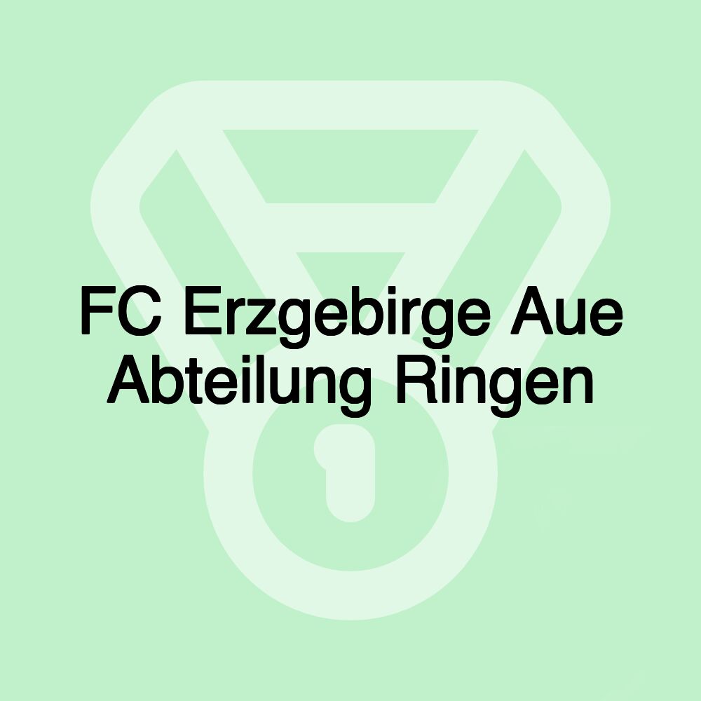 FC Erzgebirge Aue Abteilung Ringen