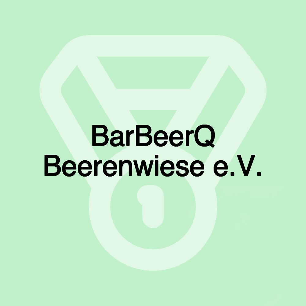 BarBeerQ Beerenwiese e.V.