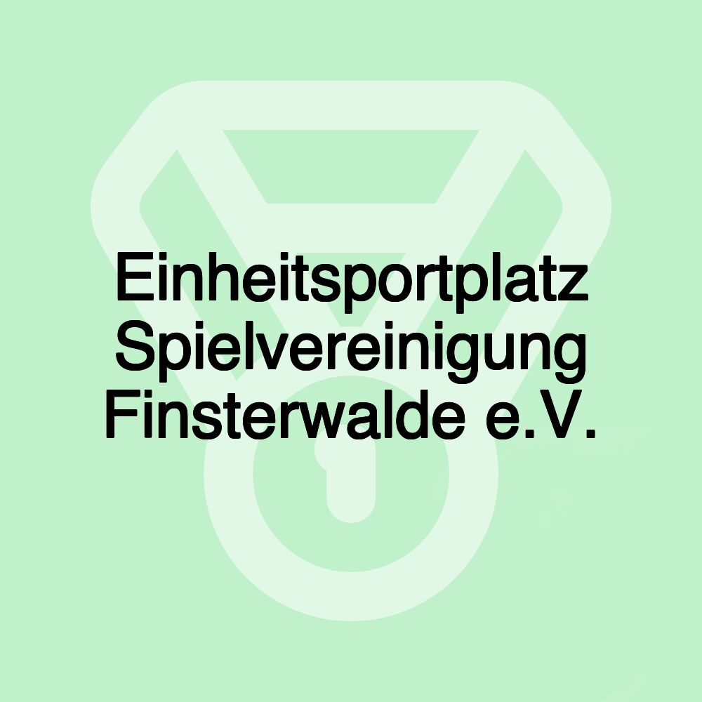 Einheitsportplatz Spielvereinigung Finsterwalde e.V.