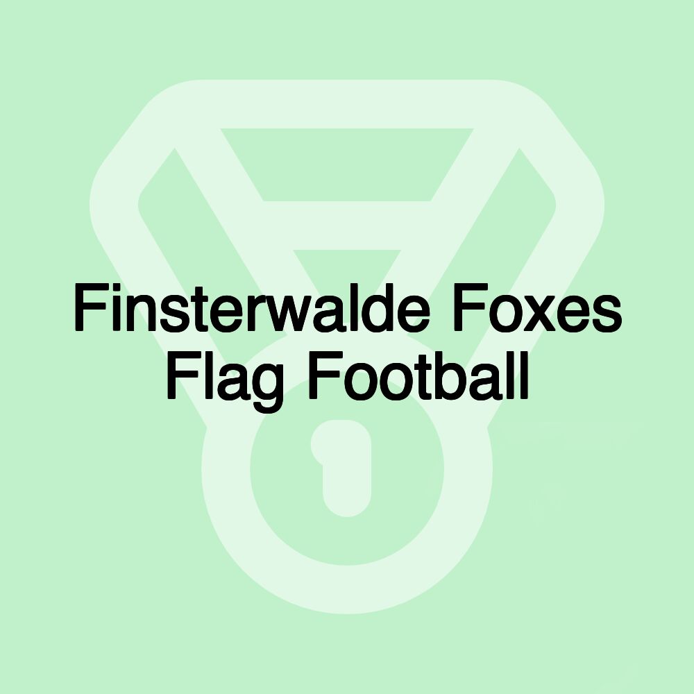 Finsterwalde Foxes Flag Football