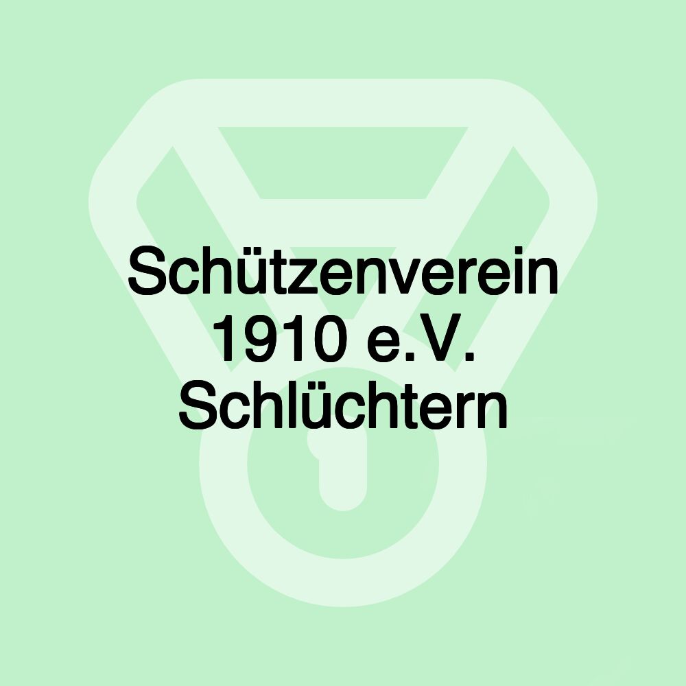 Schützenverein 1910 e.V. Schlüchtern