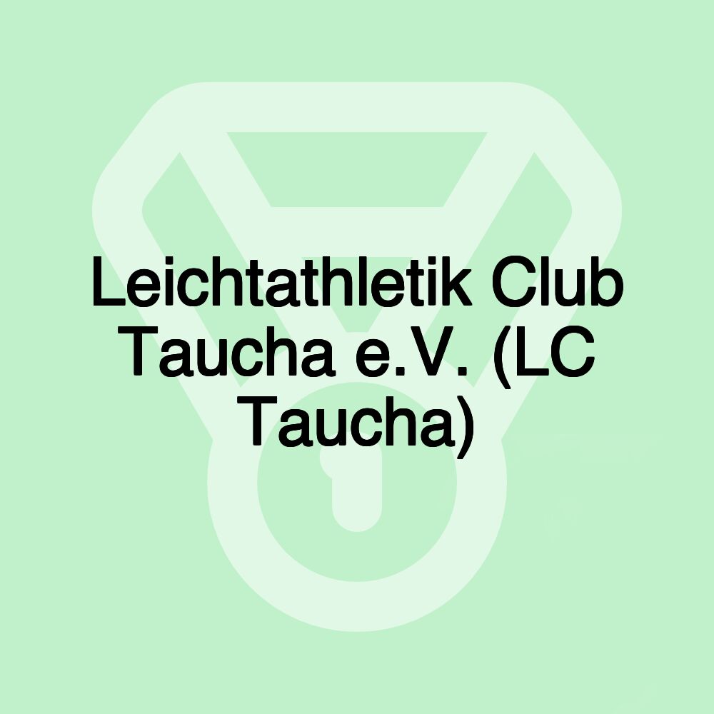 Leichtathletik Club Taucha e.V. (LC Taucha)