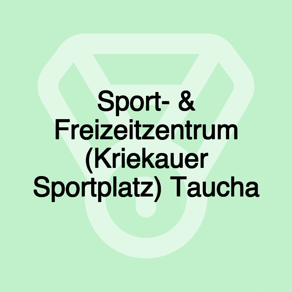 Sport- & Freizeitzentrum (Kriekauer Sportplatz) Taucha