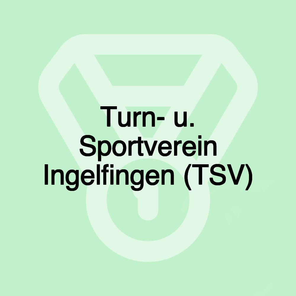 Turn- u. Sportverein Ingelfingen (TSV)