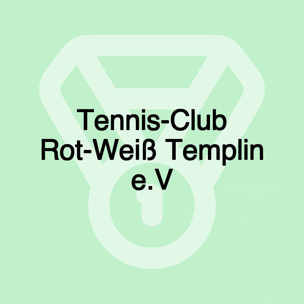 Tennis-Club Rot-Weiß Templin e.V