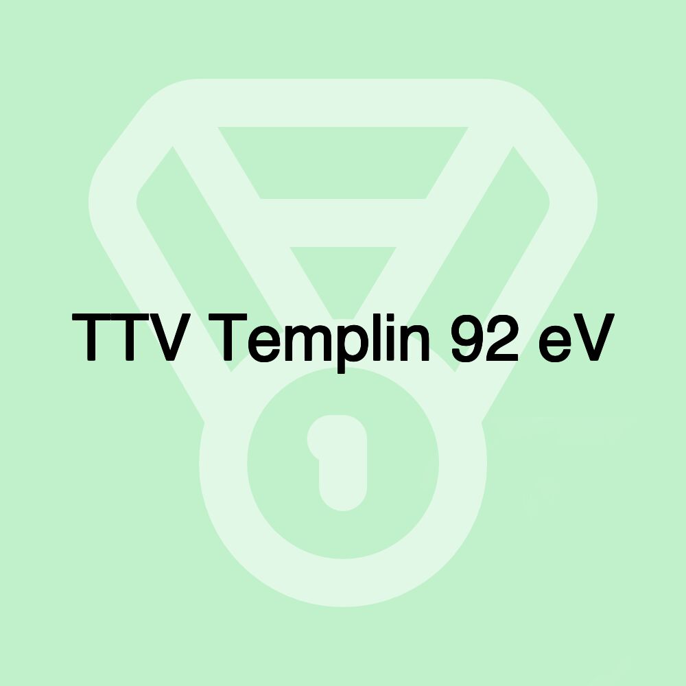 TTV Templin 92 eV