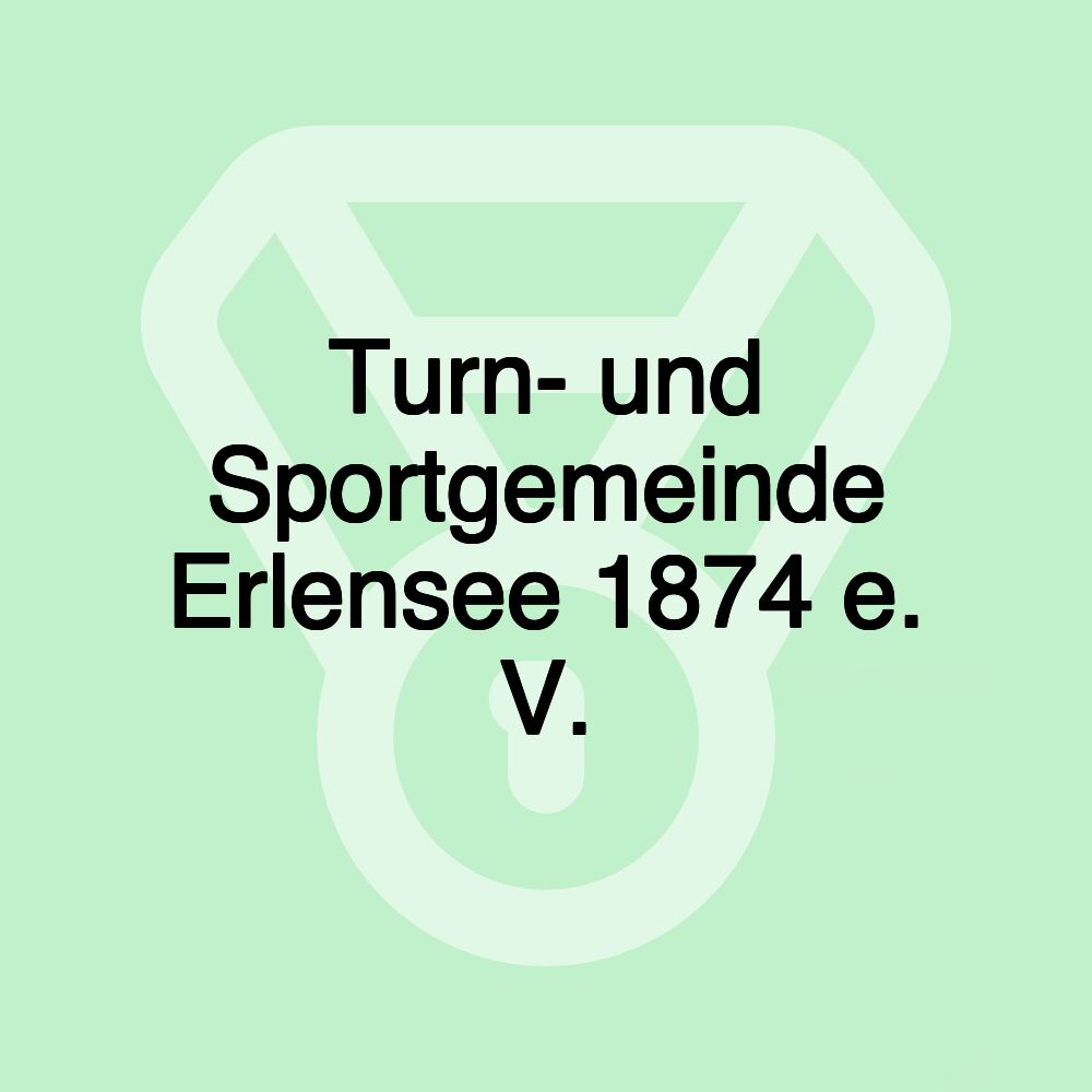 Turn- und Sportgemeinde Erlensee 1874 e. V.