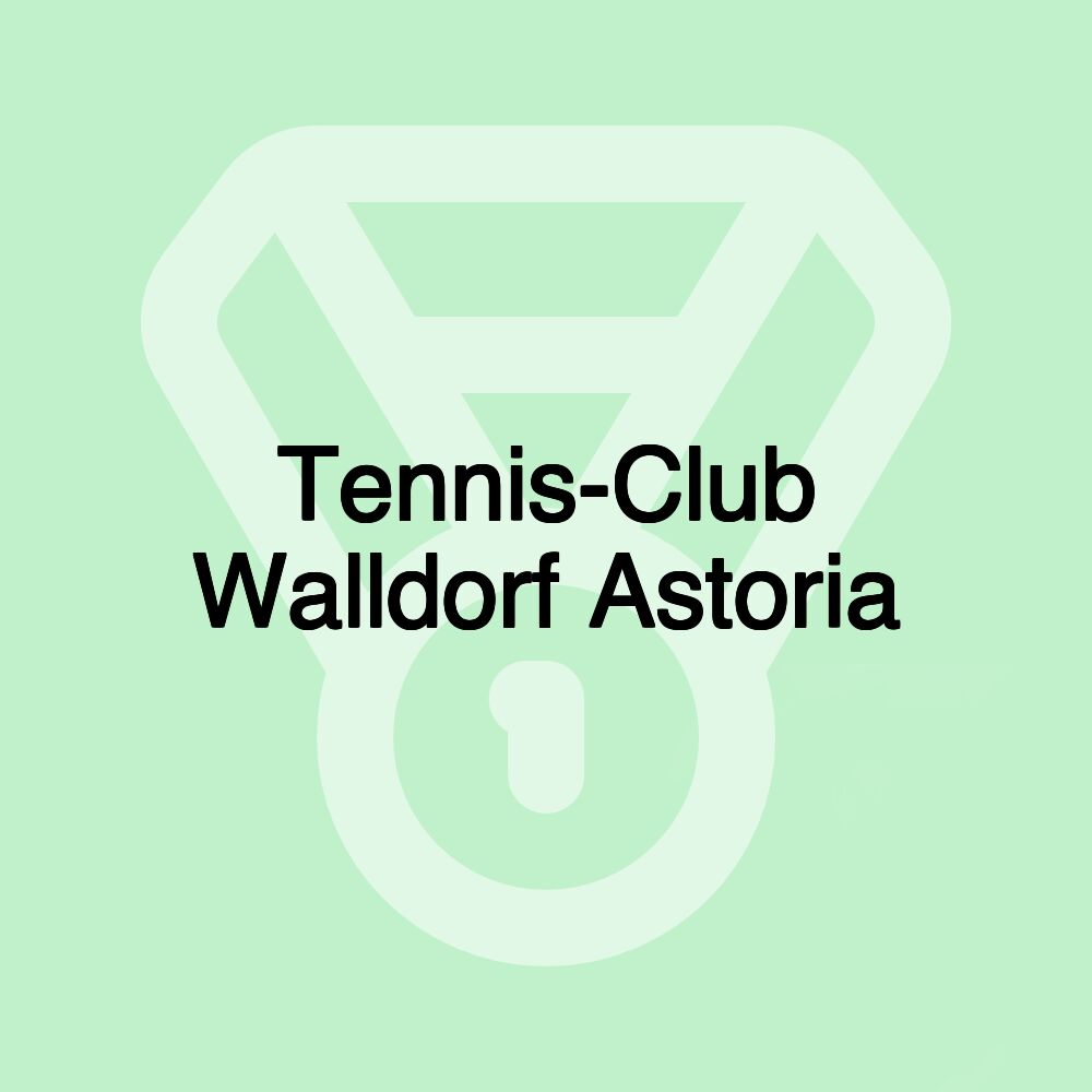 Tennis-Club Walldorf Astoria