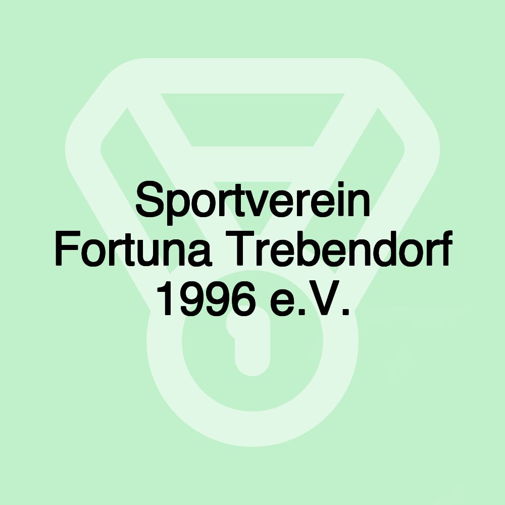 Sportverein Fortuna Trebendorf 1996 e.V.