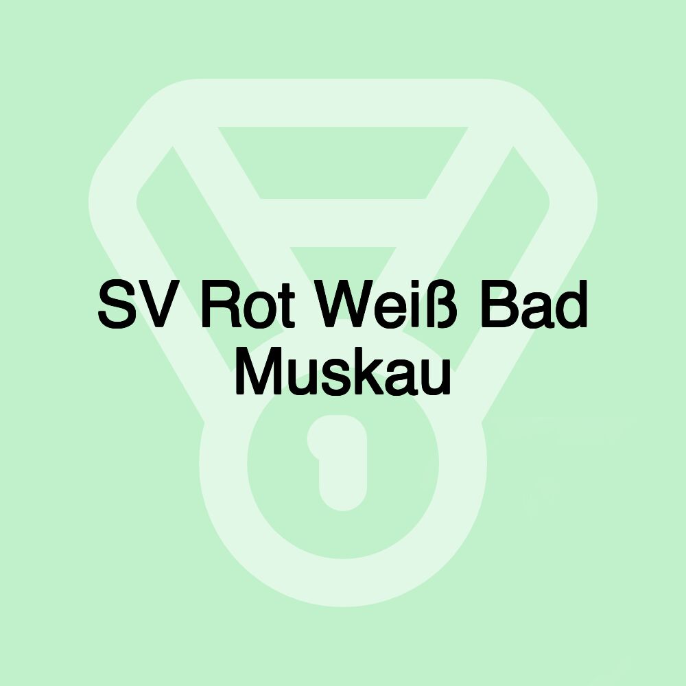 SV Rot Weiß Bad Muskau