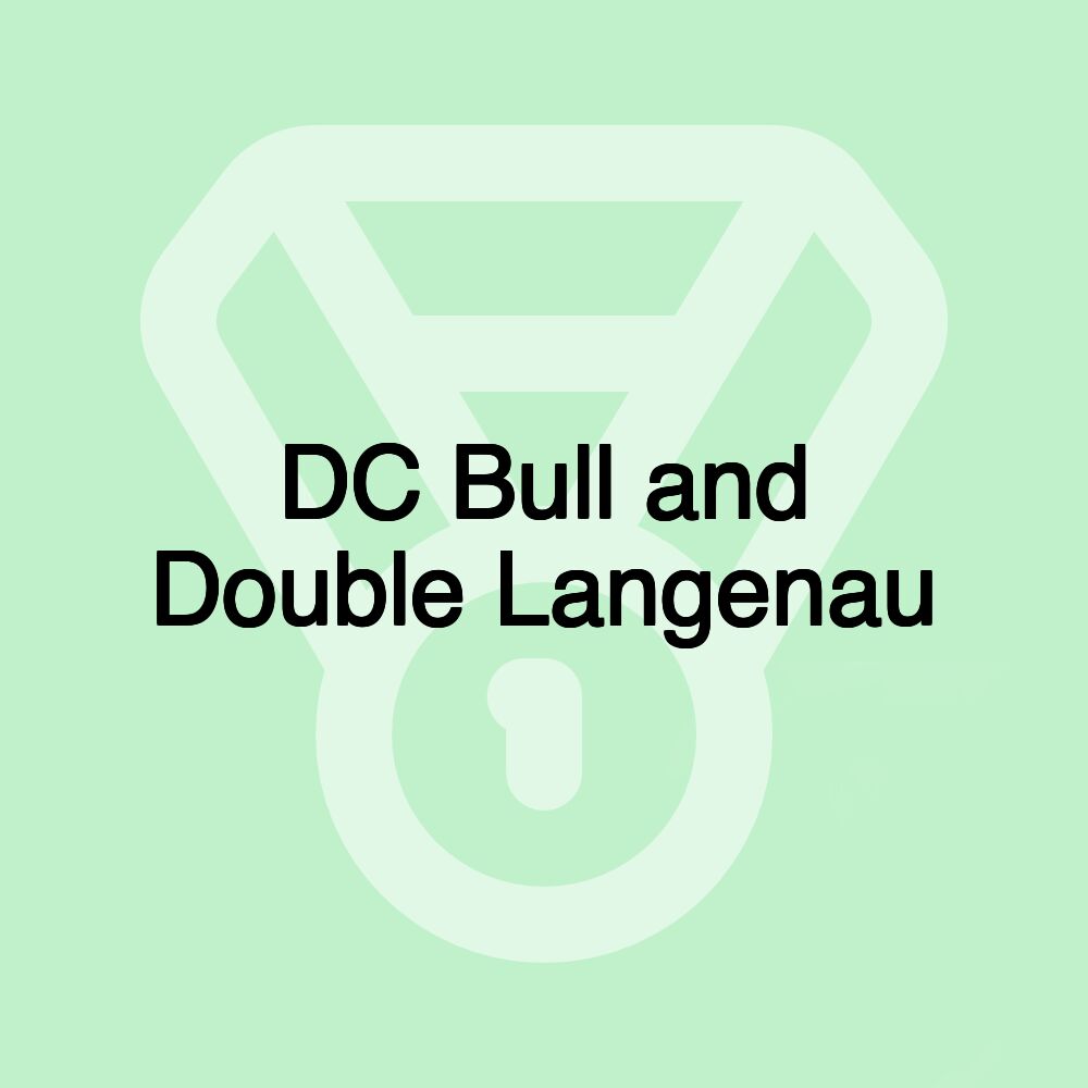 DC Bull and Double Langenau