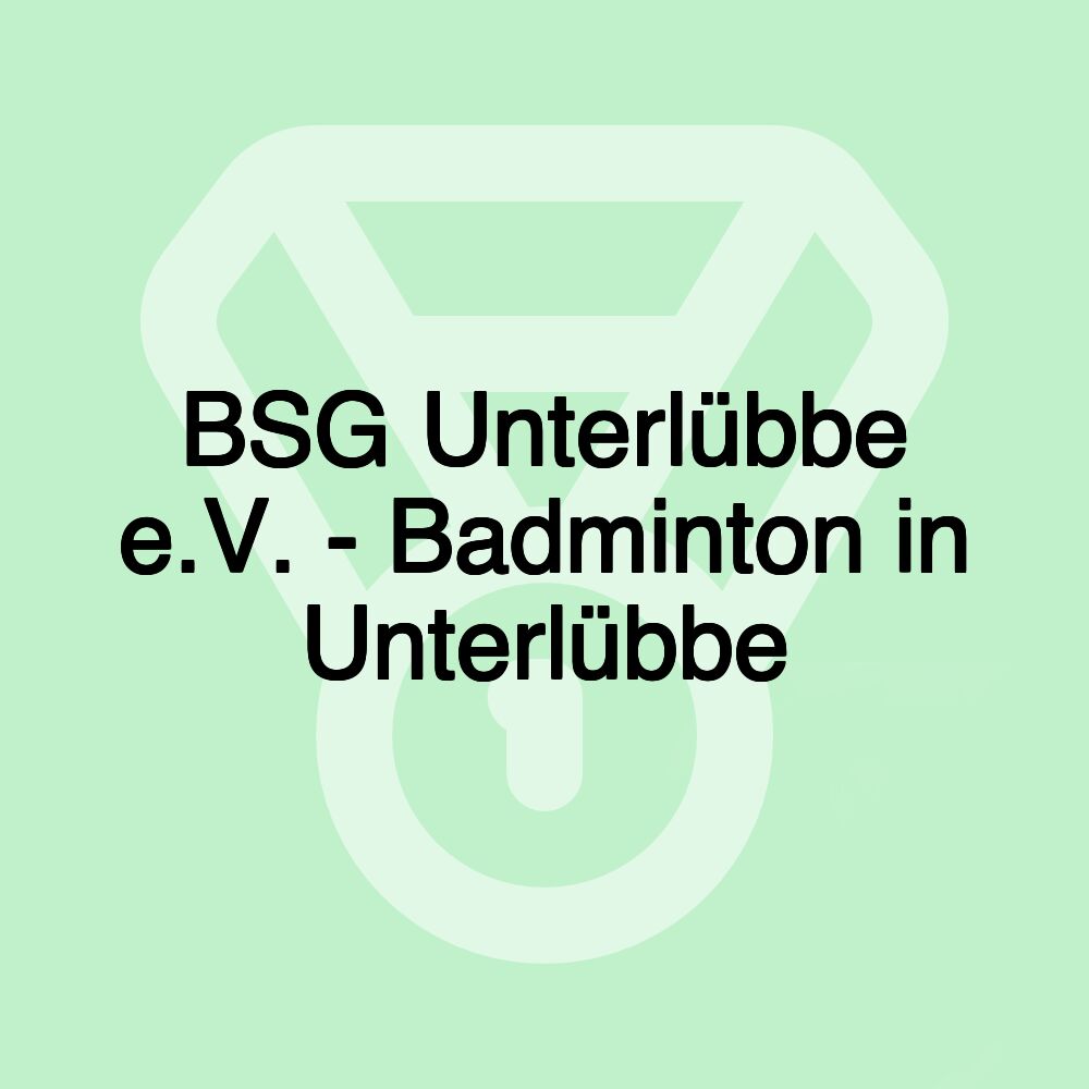 BSG Unterlübbe e.V. - Badminton in Unterlübbe